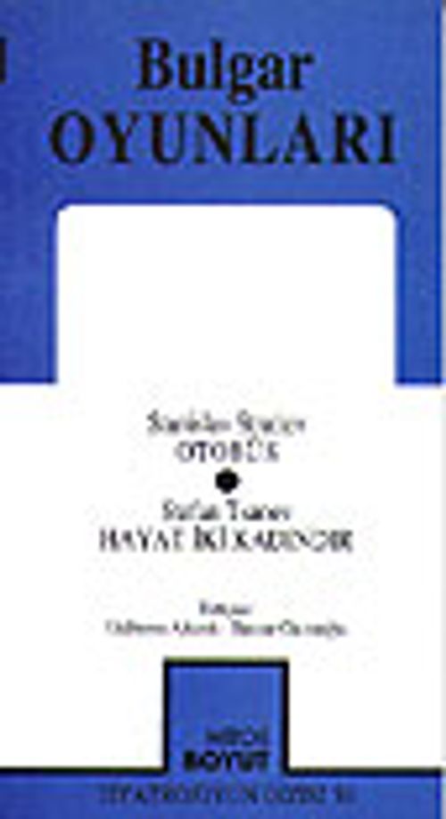 Bulgar Oyunları / Otobüs/ Hayat İki Kadındır