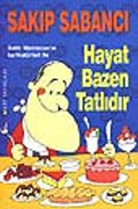 Hayat Bazen Tatlıdır