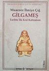 Gilgameş/ Tarihte İlk Kral Kahraman