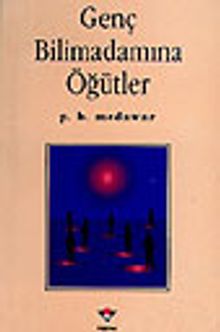 Genç Bilimadamına Öğütler