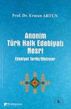 Anonim T&uuml;rk Halk Edebiyatı Nesri & Edebiyat Tarihi/Metinler
