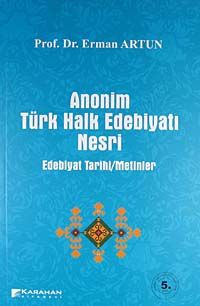 Anonim Türk Halk Edebiyatı Nesri & Edebiyat Tarihi/Metinler
