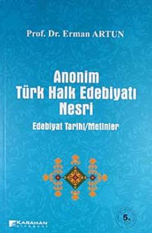 Anonim Türk Halk Edebiyatı Nesri & Edebiyat Tarihi/Metinler