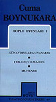 Toplu Oyunları 1 / Günaydınlara Uyanmak /Çok Geç Olmadan/ Muhtaro