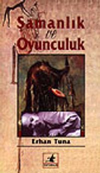 Şamanlık ve Oyunculuk küçük boy