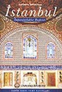 İstanbul İmparatorluklar Başkenti