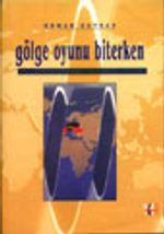 Gölge Oyunu Biterken