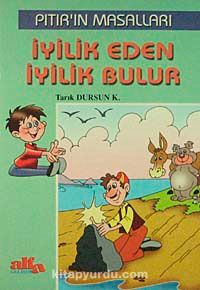 Iyilik Eden Iyilik Bulur Tarik Dursun K Kitapyurdu Com