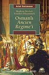 Osmanlı Ancien Regime'i & Modern Devleti Yeniden Düşünmek