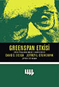 Greenspan Etkisi / Dünya Piyasalarını Harekete Geçiren Sözler