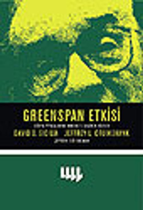 Greenspan Etkisi / Dünya Piyasalarını Harekete Geçiren Sözler