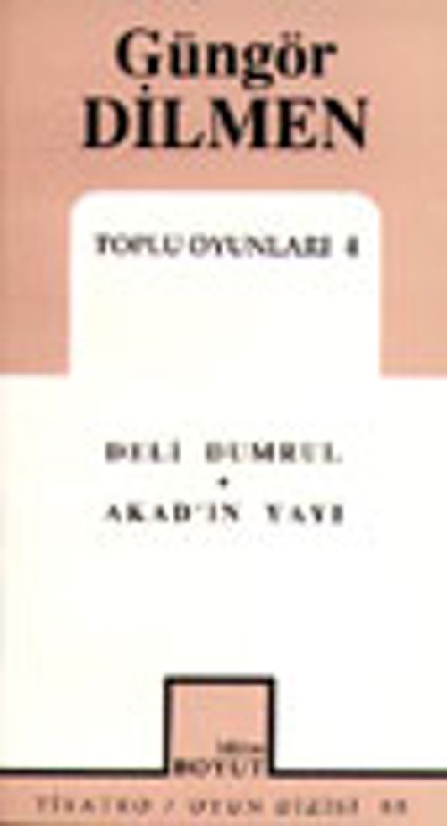 Toplu Oyunları 4 / Deli Dumrul - Akadın Yayı