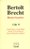 B&uuml;t&uuml;n Oyunları Cilt 9/ Puntila Ağa ve Uşağı Matti/ Artura Ui'nin Y&uuml;kselişi/ Simone Machard'ın D&uuml;şler