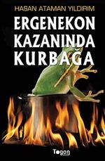 Ergenekon Kazanında Kurbağa