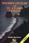 M&uuml;barek Geceler ve &Uuml;&ccedil; Ayların Fazileti (İthal Kağıt)