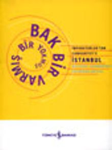 Bak Bir Varmış Bir Yokmuş&İmparatorluktan Cumhuriyete İstanbul&National Geographic Fotoğraflarıyla