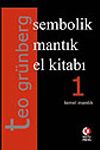 Sembolik Mantık El Kitabı 1. Cilt&Temel Mantık