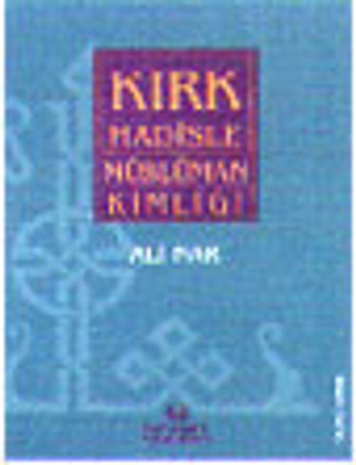 Kırk Hadiste Müslüman Kimliği