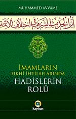 İmamların Fıkhi İhtilaflarında Hadislerin Rolü