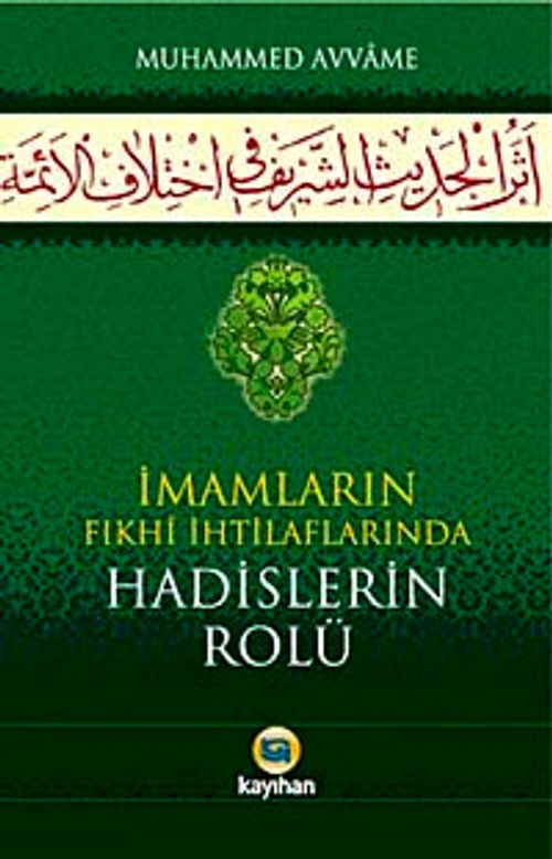 İmamların Fıkhi İhtilaflarında Hadislerin Rolü