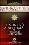 El Munkizü Mine'd Dalal Şerhi ve Tasavvufi İncelemeler (Ciltli)