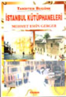 Tarihten Bugüne İstanbul Kütüphaneleri