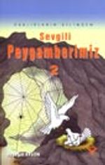 Varlıkların Dilinden Sevgili Peygamberimiz 2