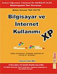 Başlangıçtan İleri Seviyeye Bilgisayar ve İnternet Kullanımı XP