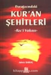 Darağacındaki Kur'an Şehitleri -Rec'i Vakası- - Adem Saraç