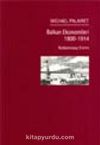 Balkan Ekonomileri 1800-1914 / Kalkınmasız Evrim