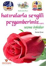 Hatıralarla Sevgili Peygamberimiz (s.a.v) & Seçme Öyküler