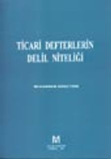 Ticari Defterlerin Delil Niteliği