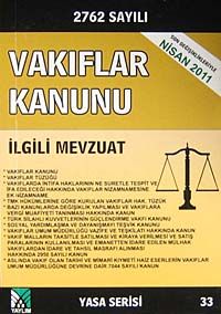 Vakıflar Kanunu ve İlgili Mevzuat (Yasa Serisi 33)