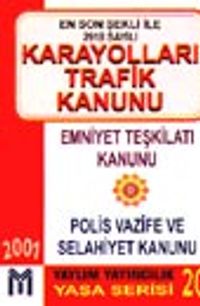 En Son Şekli İle 2918 Sayılı Karayolları Trafik Kanunu