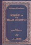 Kerbela ve İmam H&uuml;seyin 1.2.3. Cilt Tek Kitap