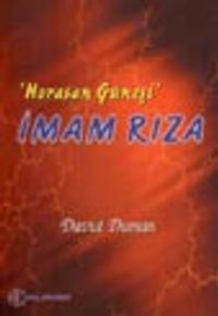 'Horasan Güneşi' İmam Rıza