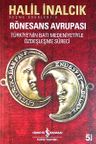 Rönesans Avrupası &amp; Türkiye'nin Batı Medeniyetiyle Özdeşleşme Süreci