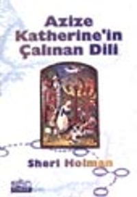 Azize Katherine'in Çalınan Dili