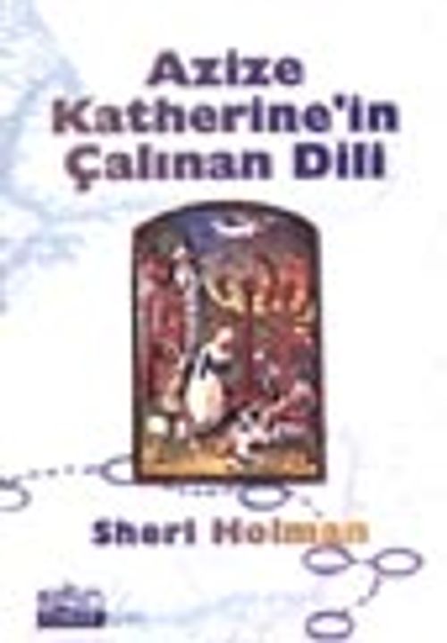 Azize Katherine'in Çalınan Dili
