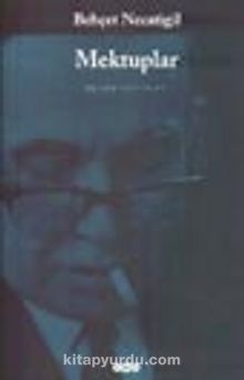 Mektuplar / Bütün Yapıtları - Behçet Necatigil
