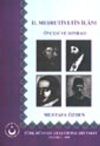 II. Meşrutiyetin İlanı Öncesi ve Sonrası