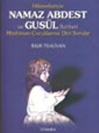 Hikmetleriyle Namaz Abdest ve Gusül Rehberi Müslüman Çocuklarına Dini Sorular