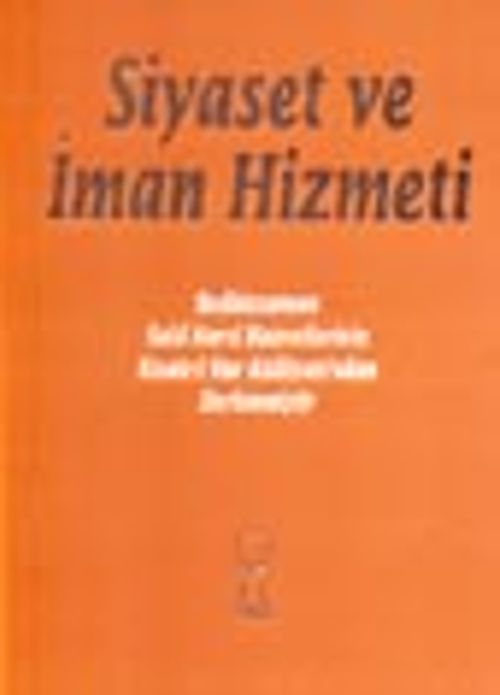 Siyaset ve İman Hizmeti