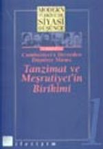 1-Tanzimat ve Meşrutiyet´in Birikimi (Ciltsiz) Modern Türkiye´de Siyasi Düşünce