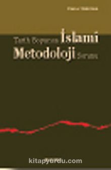 Tarih Boyunca İslami Metodoloji Sorunu - Prof. Fazlur Rahman