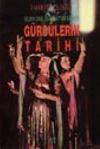 G&uuml;rc&uuml;lerin Tarihi /Dilden Dine Edebiyattan Sanata