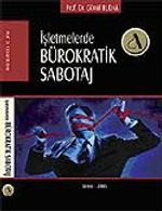 İşletmelerde Bürokratik Sabotaj