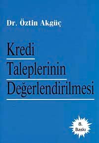 Kredi Taleplerinin Değerlendirilmesi