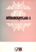 Bürokratlar -1 / Gezgin Bürokratlar - Kalem Efendileri - Bürokrat Yurt Dışında