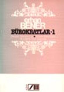 Bürokratlar -1 / Gezgin Bürokratlar - Kalem Efendileri - Bürokrat Yurt Dışında